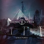 cover: Deeper Upper - Structures