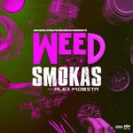 cover: Alex Mobsta - Weed Smokas