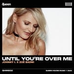 cover: Johnny I|Zoe Badwi - Until You're Over Me