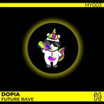 cover: Dopia - Future Rave