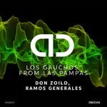 cover: Los Gauchos From Las Pampas - Don Zoilo, Ramos Generales