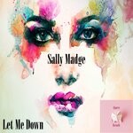 cover: Sally Madge - Let Me Down