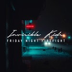 cover: Friday Night Firefight - Invisible Kids