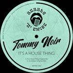 cover: Tommy Noir - It's A House Thing