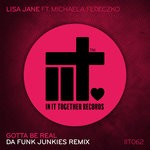 cover: Michaela Fedeczko - Gotta Be Real (Da Funk Junkies Remix)