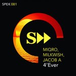 cover: Jacob A|Milkwish|Miqro - 4Ever