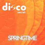 cover: Disco Secret - Springtime