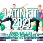 cover: Daniel Tek|Joe Berte'|Various - Latin Fit 2021 - Latin Hits For Aerobic Exercises & Fitness Activities