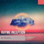 cover: Rhyme Inception - Be Rhythm