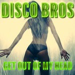 cover: Disco Bros - Get Out Of My Head