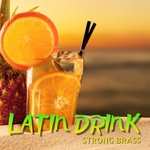 cover: Strong Brass|Strong Soul - Latin Drink