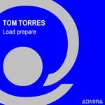 cover: Tom Torres - Load Prepare