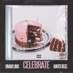 cover: Hunter Siegel|Omar Linx - Celebrate