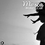 cover: Mosca - Broken Call (K21extended Version)