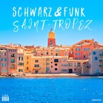 cover: Schwarz & Funk - Saint-Tropez (Beach House Club Mix)