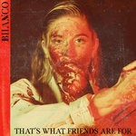 cover: Biianco - That's What Friends Are For (Explicit)