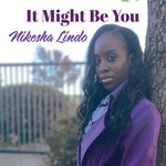 cover: Nikesha Lindo - It Might Be You