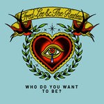 cover: Fred Lee & The Restless - Who Do You Want To Be? (Explicit)