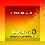 cover: Cell Black - Damm It