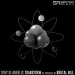 cover: Brutal Bill|Tony Di Angelis - Transform (Original Mix)