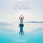 cover: Various - Lifeart, The Sound Of Yoga #1