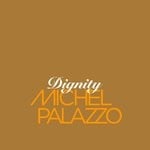 cover: Michel Palazzo - Dignity