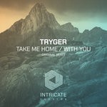 cover: Tryger - Take Me Home/With You