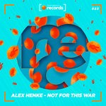 cover: Alex Henke - Not For This War