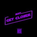 cover: Noit - Get Closer