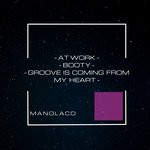 cover: Manolaco - At Work-Booty-Groove Is Coming From My Heart