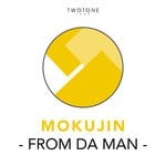 cover: Mokujin - From Da Man