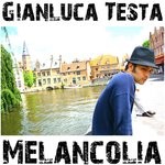 cover: Gianluca Testa - Melancolia