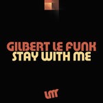 cover: Gilbert Le Funk - Stay With Me