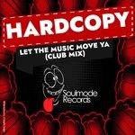 cover: Hardcopy - Let The Music Move Ya (Club Mix)