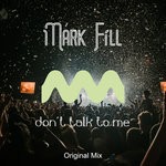 cover: Mark Fill - Don't Talk To Me