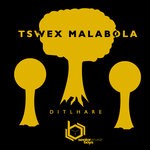 cover: Tswex Malabola - Ditlhare