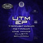 cover: Clusta|One Mindz|Petarda|Scurrow|Transforma - UTM Vol 6