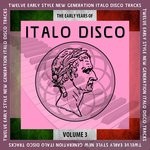 cover: Various - The Early Years Of Italo Disco Vol 3