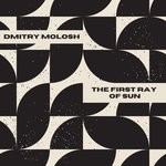 cover: Dmitry Molosh - The First Ray Of Sun