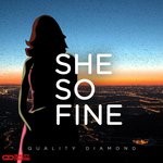 cover: Quality Diamond - She's So Fine