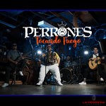 cover: Perrones - Tocando Fuego