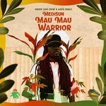 cover: Addis Pablo|Green Lion Crew|Medisun - Mau Mau Warrior