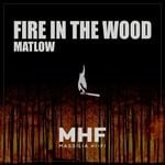 cover: Matlow - Fire In The Wood