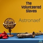 cover: The Volunteered Slaves - Astronaef