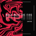 cover: Samstone - Walk With The Fire