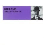 cover: Rodd-y-ler - The Art Work EP