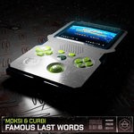 cover: Curbi|Moksi - Famous Last Words