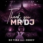 cover: Dj Tira|Joocy - Thank You Mr DJ