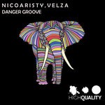 cover: Nico Aristy|Velza - Danger Groove