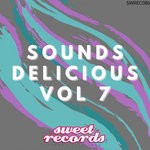 cover: David Torres (col)|Riveraj|Roy Costa|V3o - Sounds Delicious Vol 7 (Explicit)